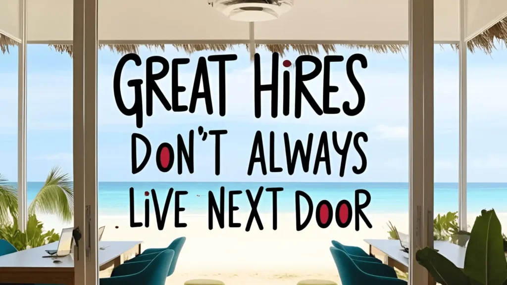 How Offshore Holidays Can Help You Find the Best Remote Talent